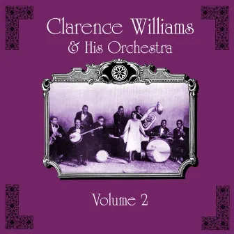 Clarence Williams And His Orchestra, Vol. 2 by Clarence Williams & His Orchestra