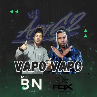 Vapo Vapo by Mc BN Silva