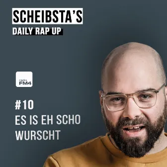 Es is eh scho wurscht by Scheibsta