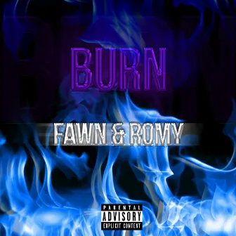 Burn by Yung Fawn