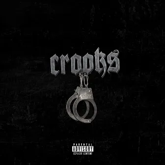 Crooks by Hxzz