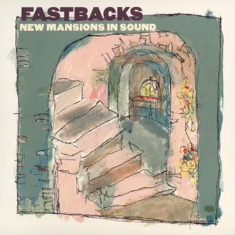 New Mansions In Sound by Fastbacks