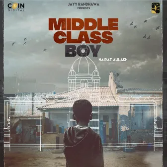 Middle Class Boy by Hairat Aulakh