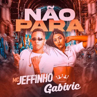 Não Para by Gabivic