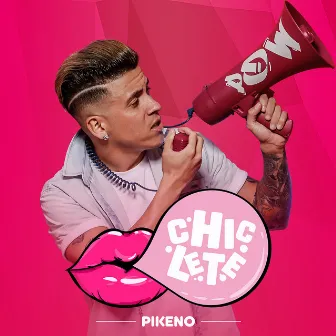 Chiclete by Pikeno