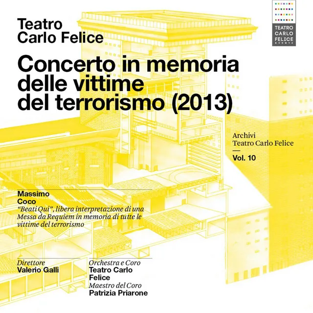 Archivi del Teatro Carlo Felice, vol. 10; Massimo Coco: Beati Qui, libera interpretazione di un Requiem in memoria di tutte le vittime del terrorismo