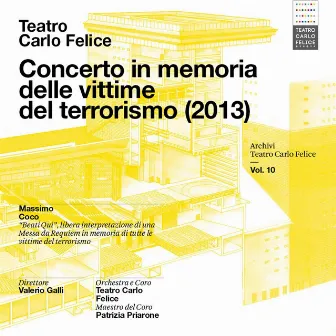 Archivi del Teatro Carlo Felice, vol. 10; Massimo Coco: Beati Qui, libera interpretazione di un Requiem in memoria di tutte le vittime del terrorismo by Orchestra del Teatro Carlo Felice di Genova