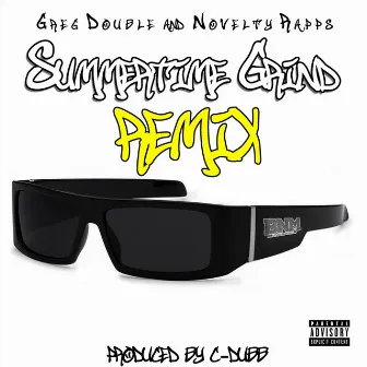 Summertime Grind (Remix) by Novelty Rapps