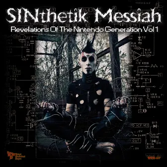 Revelations of the Nintendo Generation, Vol. 1 by SINthetik Messiah