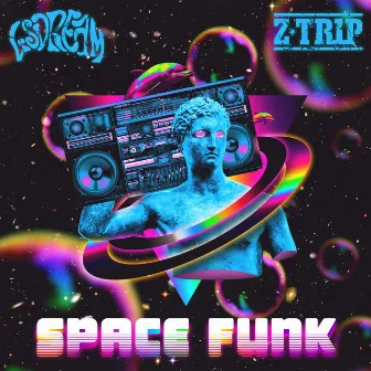 SPACE FUNK by Z-Trip