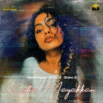 Kadhal Mayakkam by Shano B