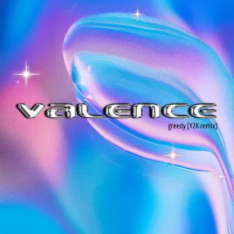 greedy (Y2K remix) by Valence