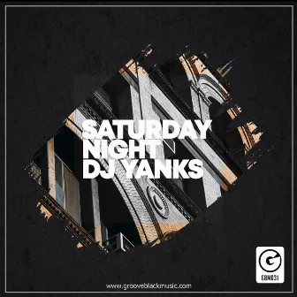 Saturday night by DJ Yanks