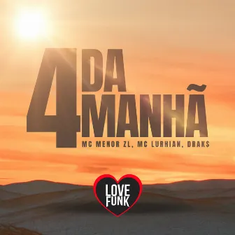 4 da Manhã by MC Lurhian