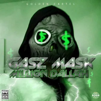 Million Dallah by Gasz Mask