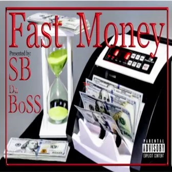 Fast Money by Sbdaboss