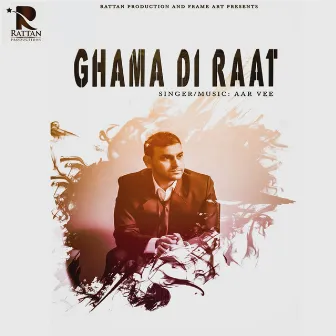 Ghama Di Raat by Aarvee