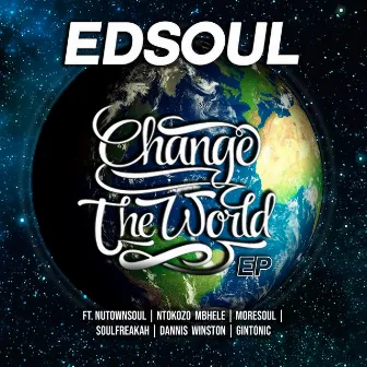 Change the World EP by Edsoul