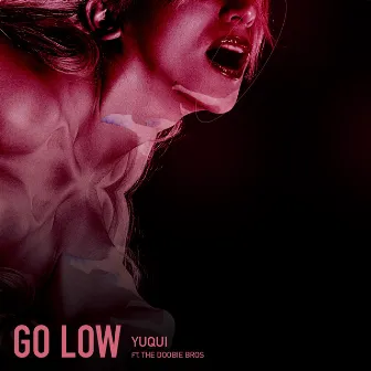 Go Low by Yuqui