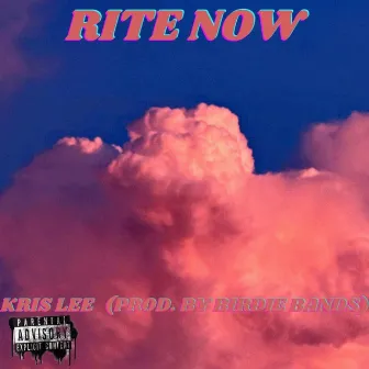 Rite Now by Kris Lee