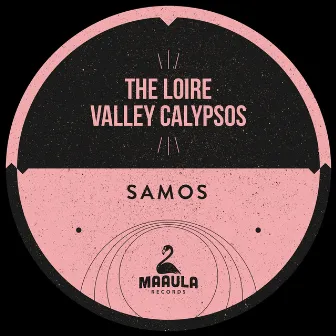 Samos by The Loire Valley Calypsos