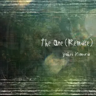 The One (Remake) by Yohei Kimura