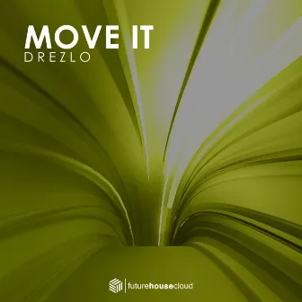 Move It by Drezlo