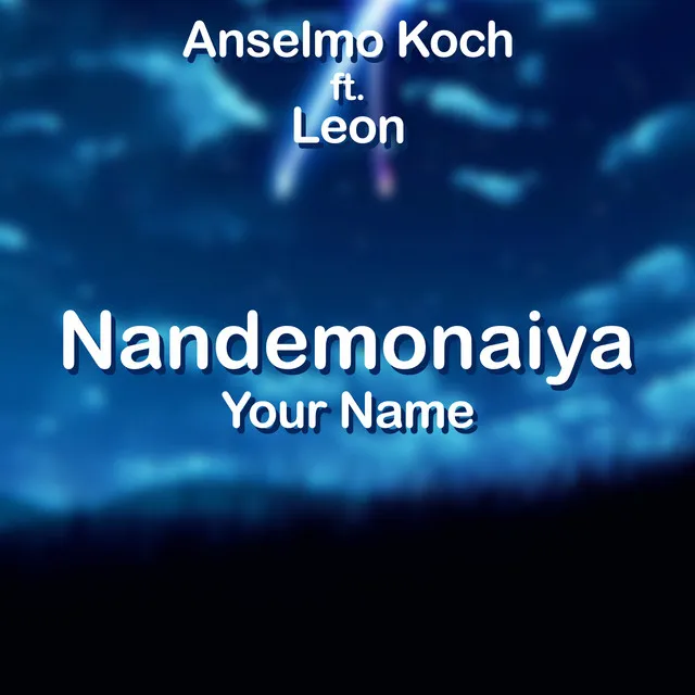 Nandemonaiya (Your Name)