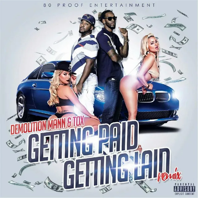 Gettin Paid Gettin Laid (Remix)