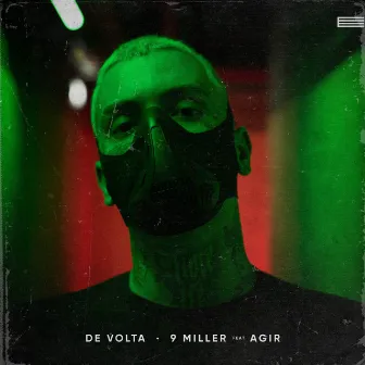 De Volta (feat. Agir) by 9 Miller