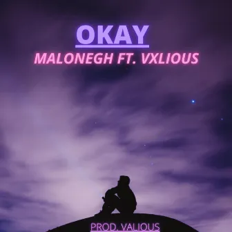 Okay by Malone Gh