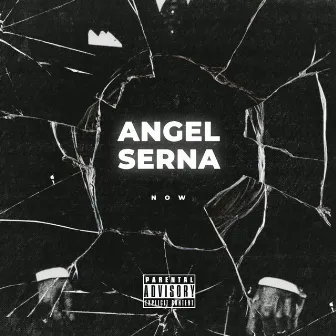 Now by Angel Serna