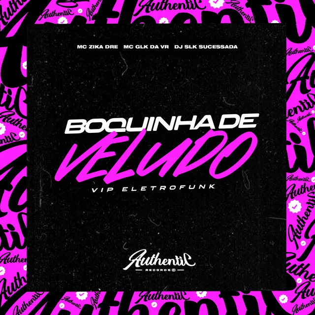 Boquinha de Veludo Vip Eletrofunk