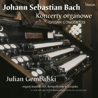 J.S.Bach - Organ Concertos (Instrumental) by Julian Gembalski