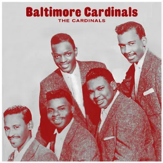 Baltimore Cardinals by The Cardinals