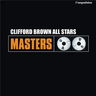 Clifford Brown All Stars by Clifford Brown All Stars