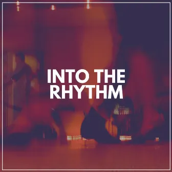 Into the Rhythm by Jazz Instrumentals