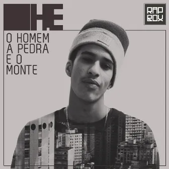 O Homem, A Pedra e o Monte by H.E