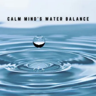 Music for Inner Peace: Flowing Water Harmony by Chill Vibes