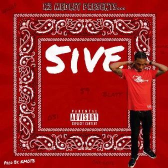 5ive by K2 Medley