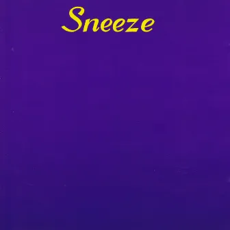 Sneeze (41 Songs in 47 Minutes) by Sneeze