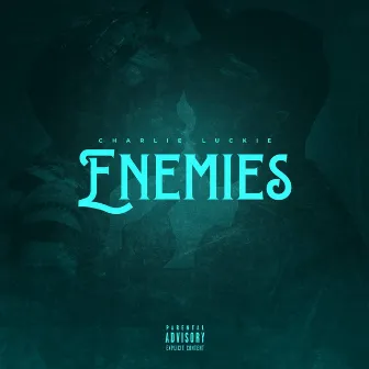 Enemies by Charlie Luckie