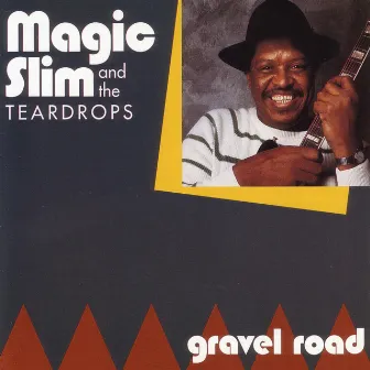 Gravel Road by Magic Slim & The Teardrops