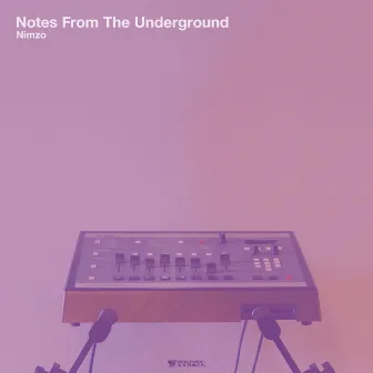 Notes from the Underground by Nimzo