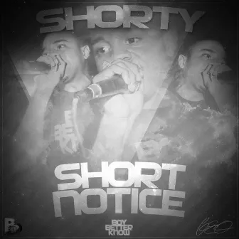 Short Notice by Shorty