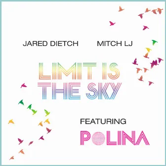 Limit Is the Sky (feat. Polina) by Jared Dietch