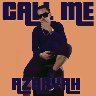 Call Me by Azaryah