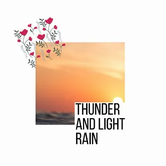 Thunder and Light Rain by Tranquil Ocean Waves Music