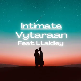 Intimate by Vytaraan