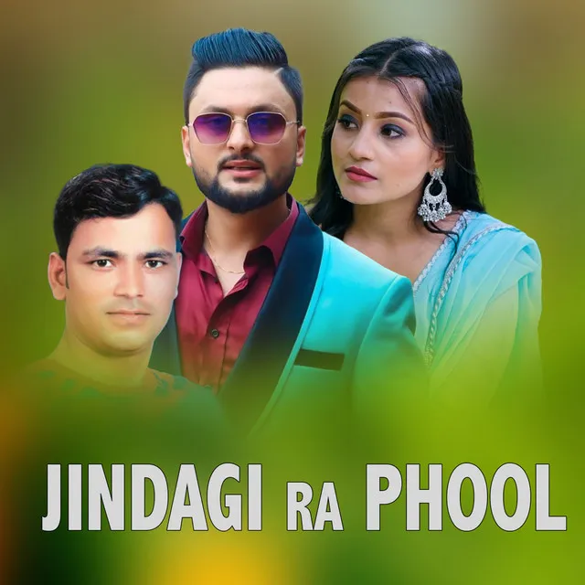 Jindagi Ra Phool